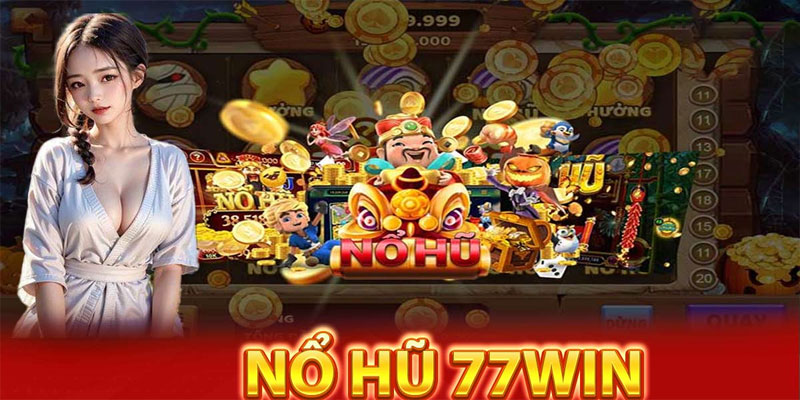 Nổ-hũ-77win