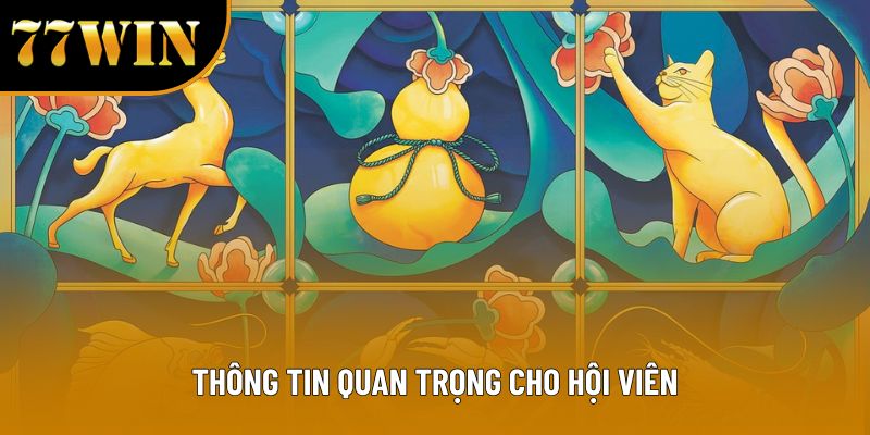 Thông tin quan trọng cho hội viên